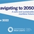 Navigating To 2050 – A safe and sustainable maritime future