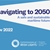 Navigating To 2050 – A safe and sustainable maritime future